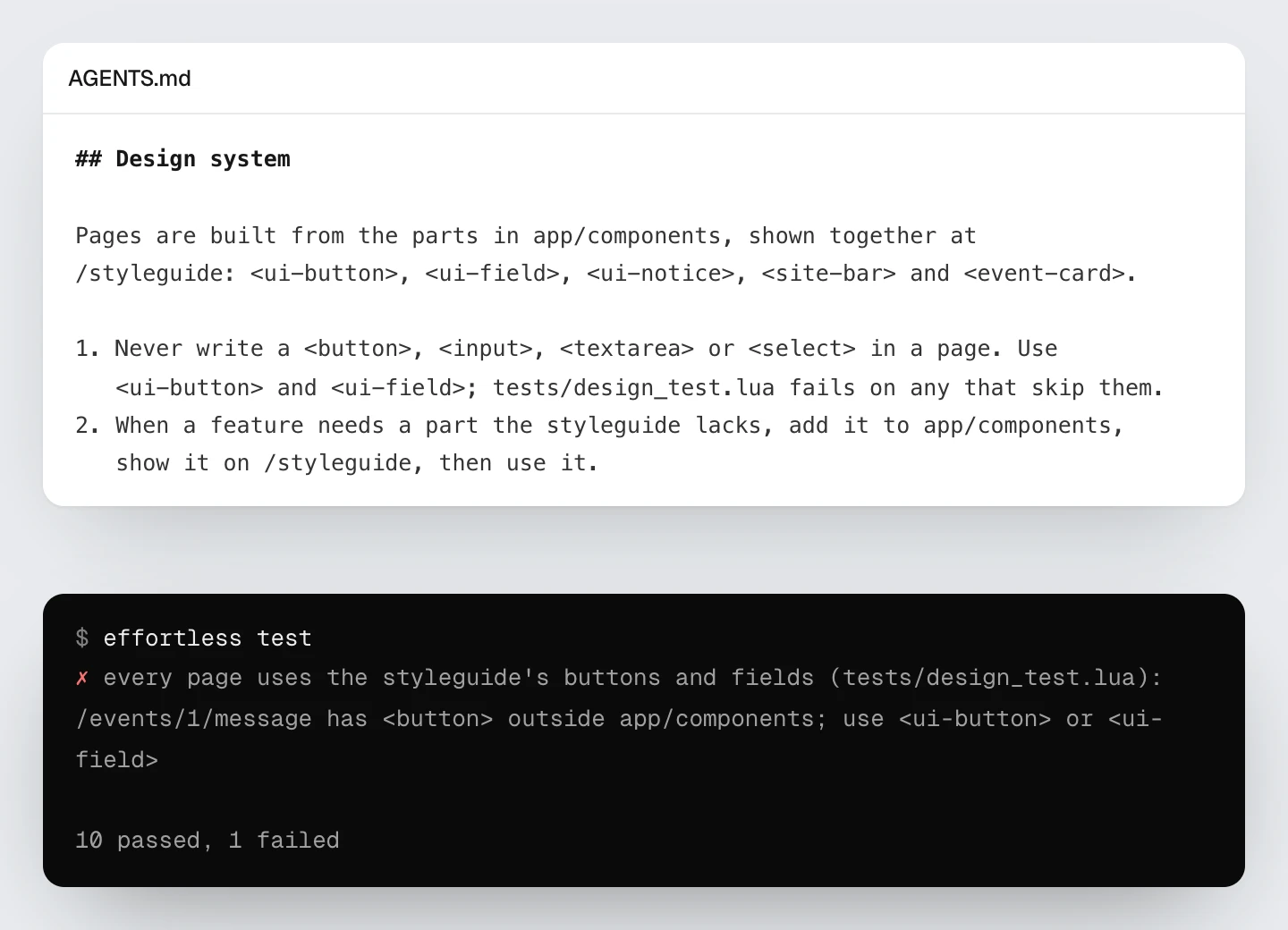 The design rules in AGENTS.md above effortless test output: every page uses the styleguide's buttons and fields fails, because /events/1/message has a button outside app/components.